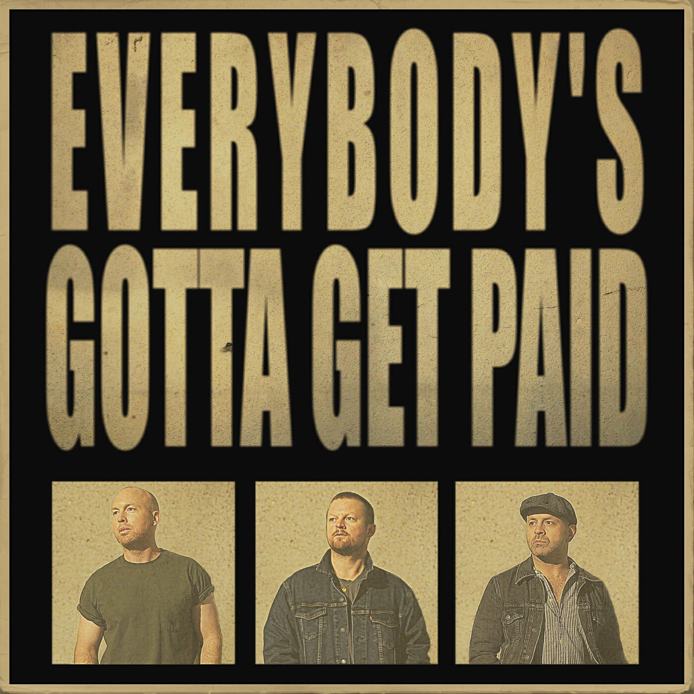 Релиз Everybody's Gotta Get Paid