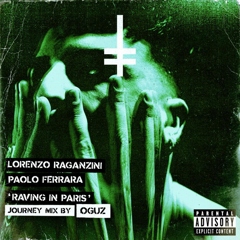 Релиз Raving in Paris (Oguz Journey Mix)