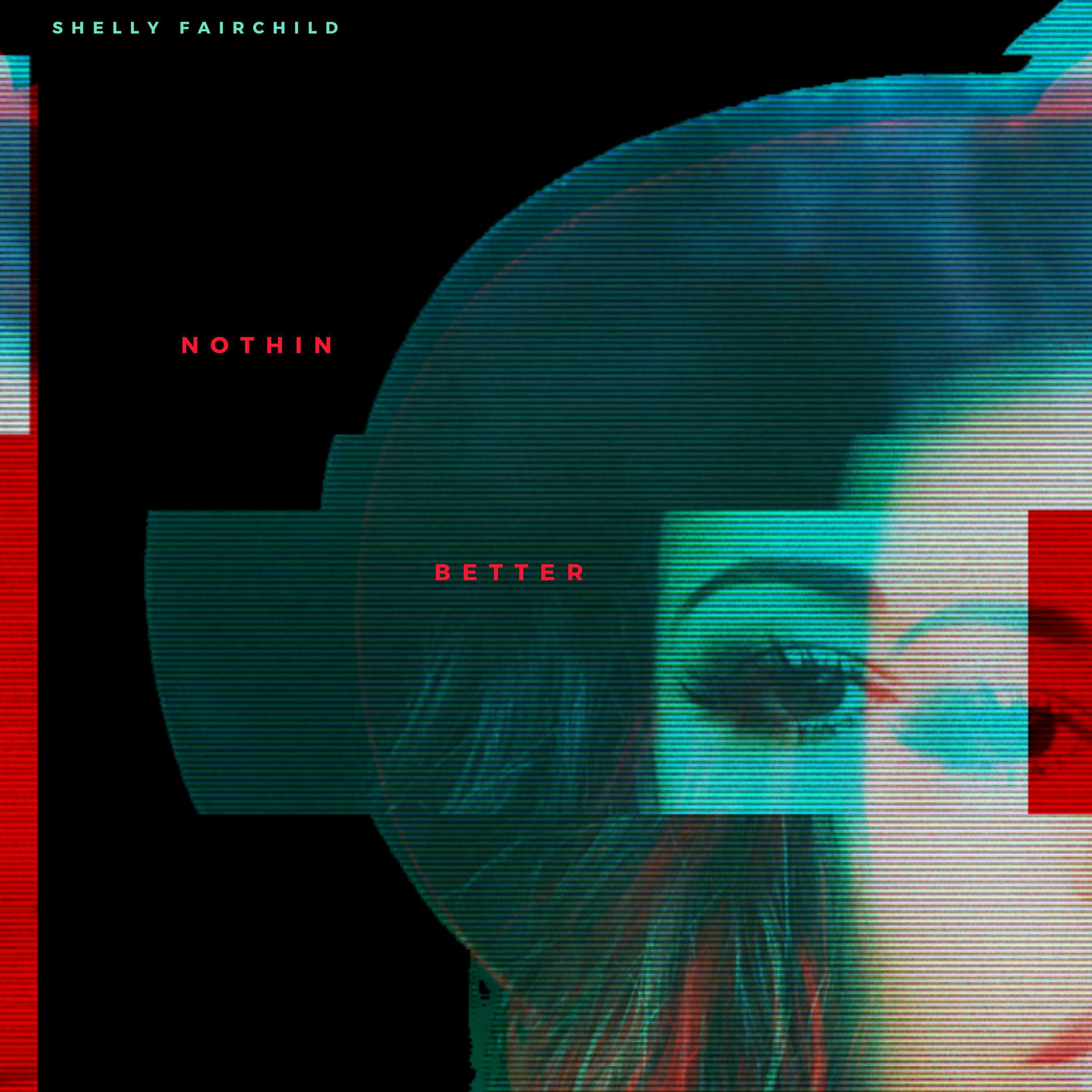 Релиз Nothin' Better