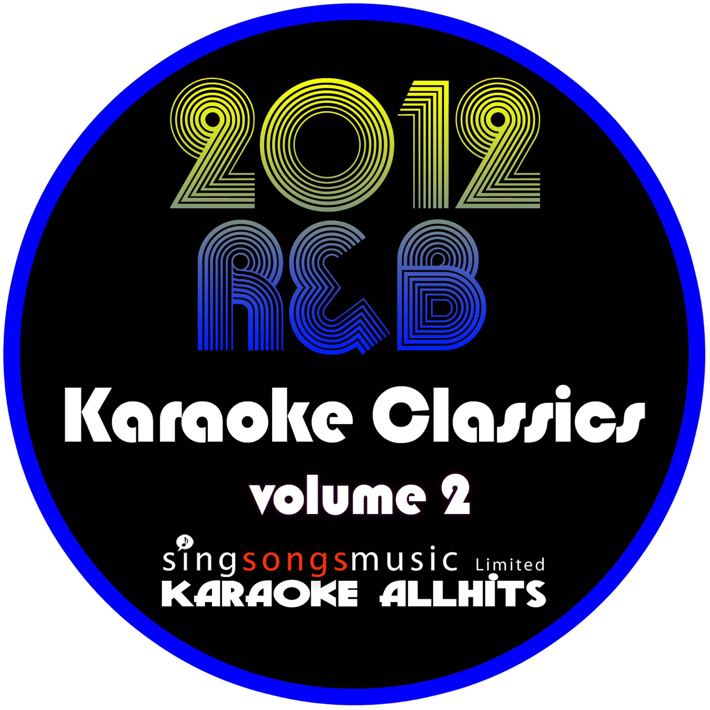 Релиз 2012 R & B Karaoke Classics Volume 2