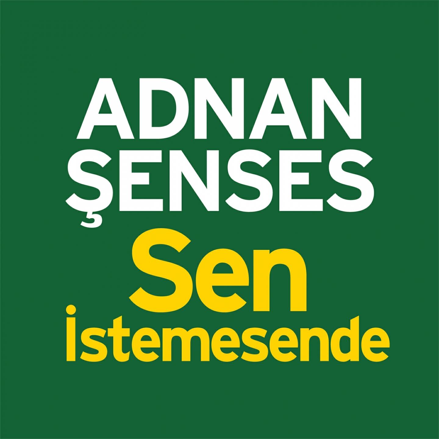 Релиз Sen İstemesende