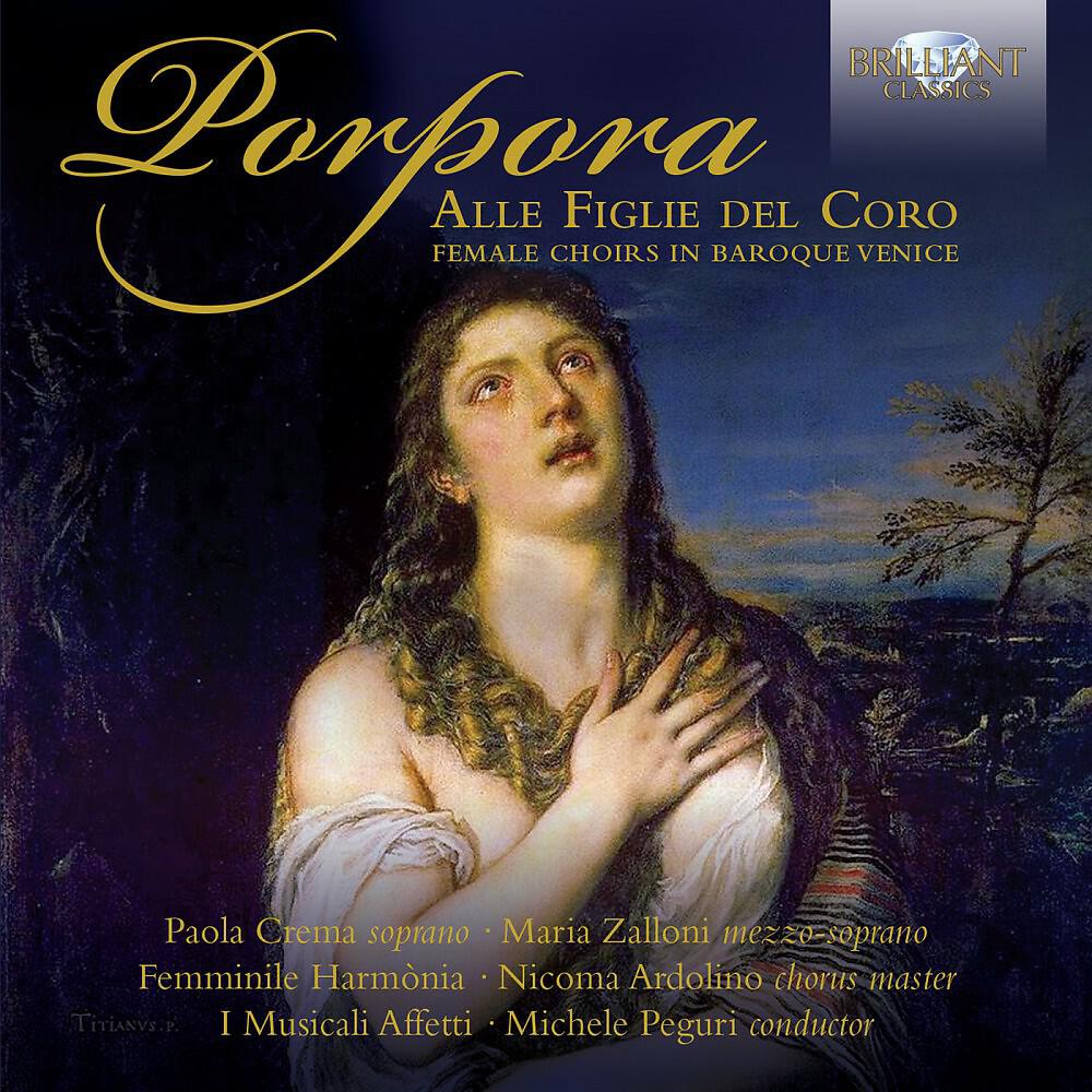 Релиз Porpora: Alle figlie del coro