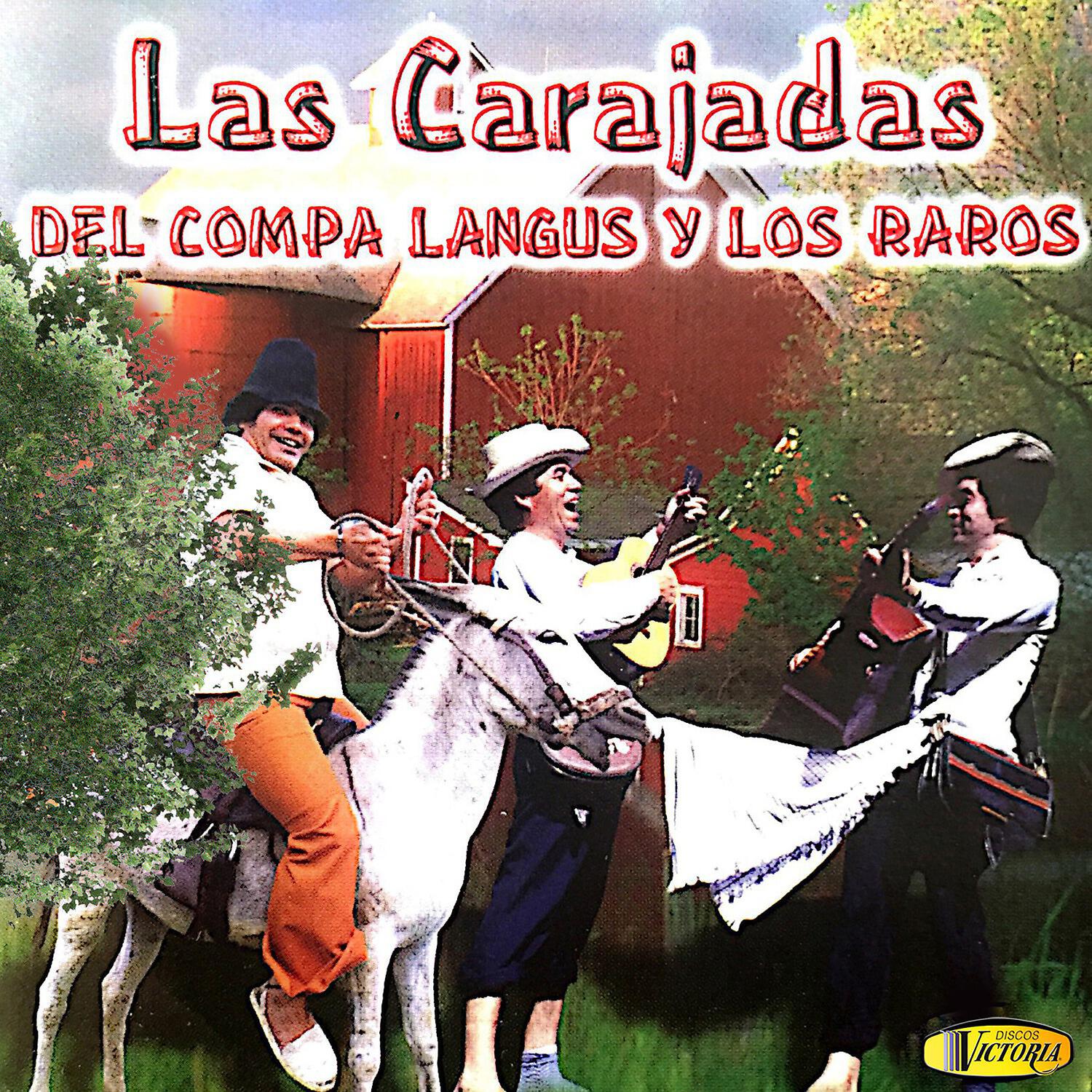 Релиз Las Carajadas del Compa Langus y los Raros