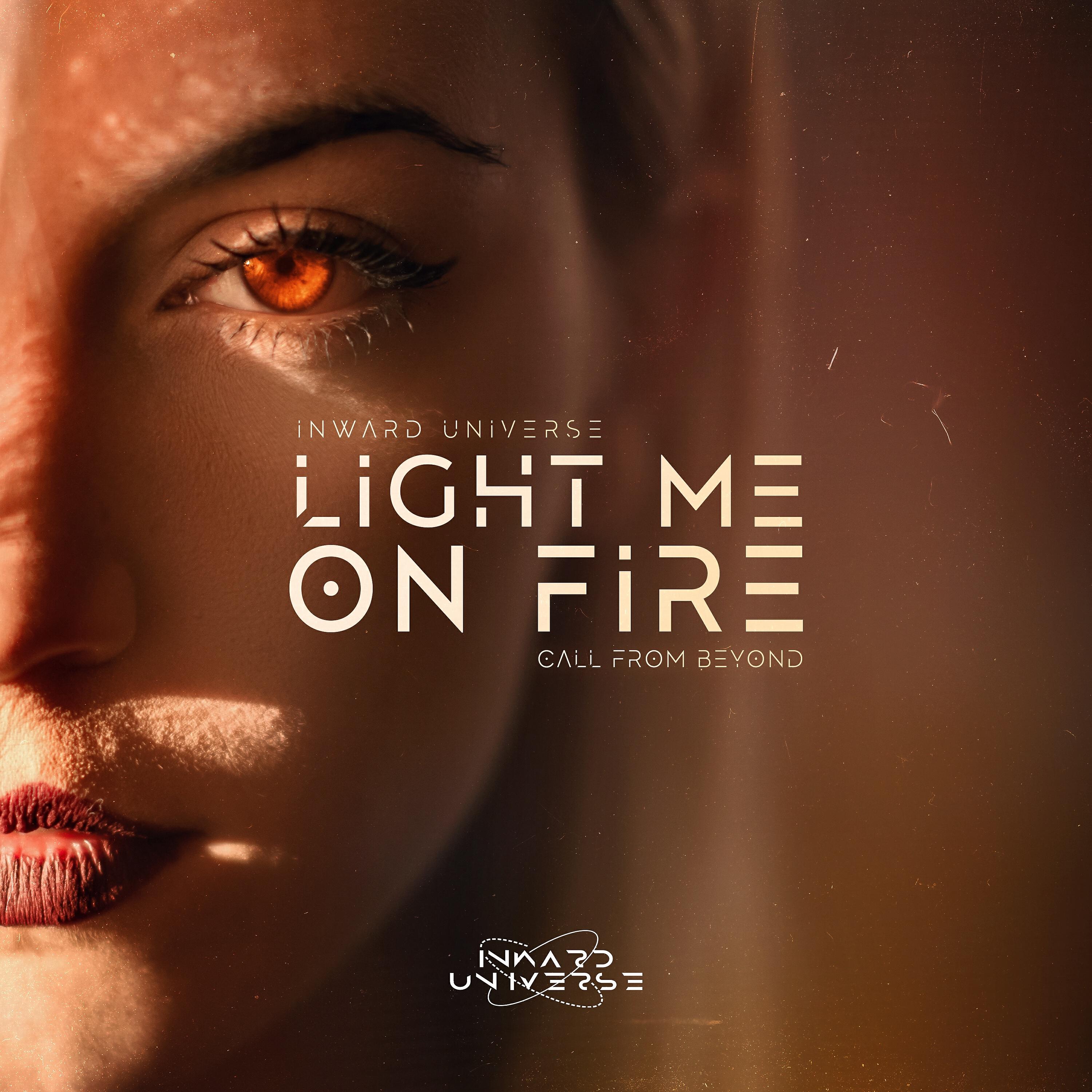 Релиз Light Me On Fire