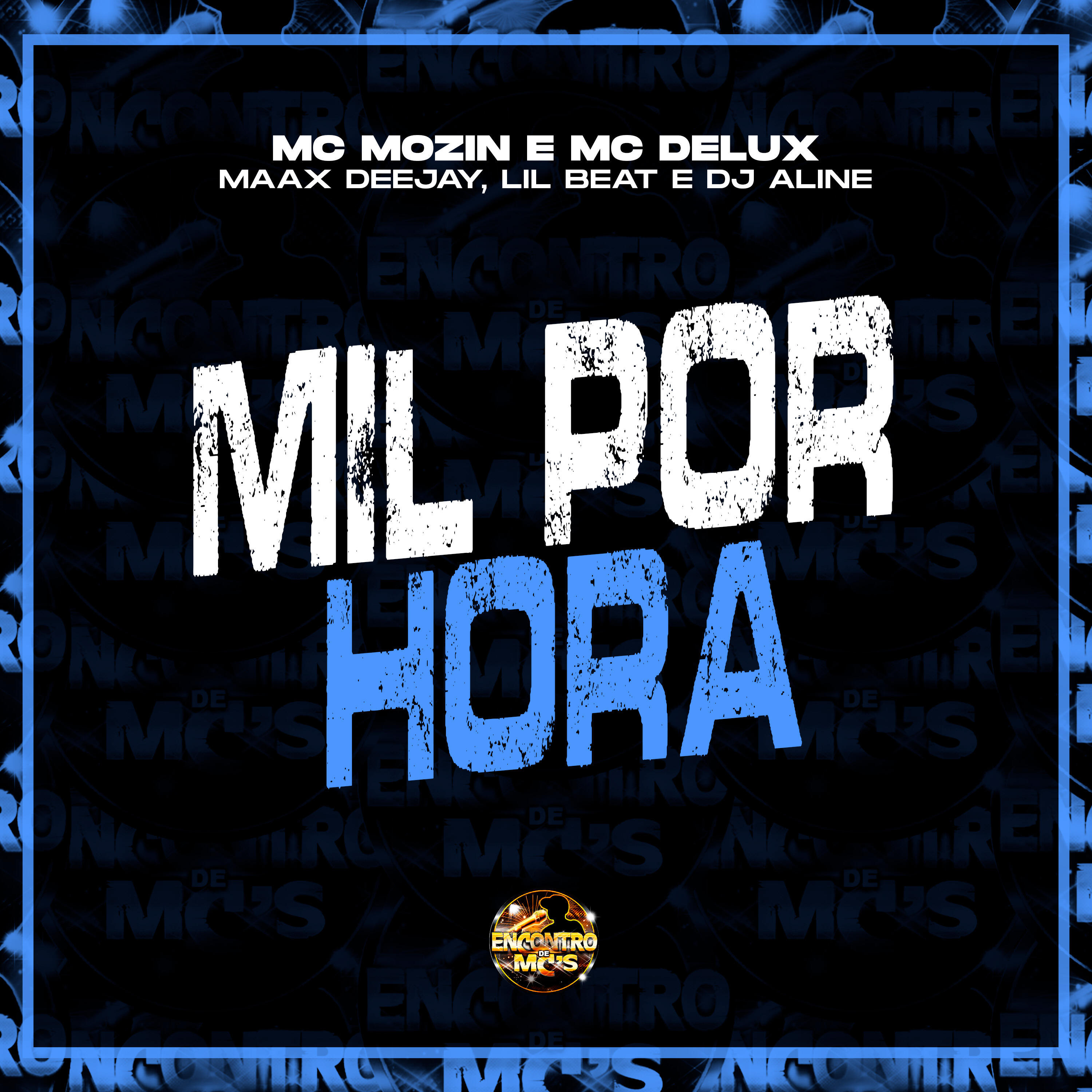 Скачать песню Mc Mozin, Mc Delux, Maax DeeJay, Encontro de MC's, Lil Beat, DJ Aline - Mil por Hora бесплатно в MP3 для Android и iOS