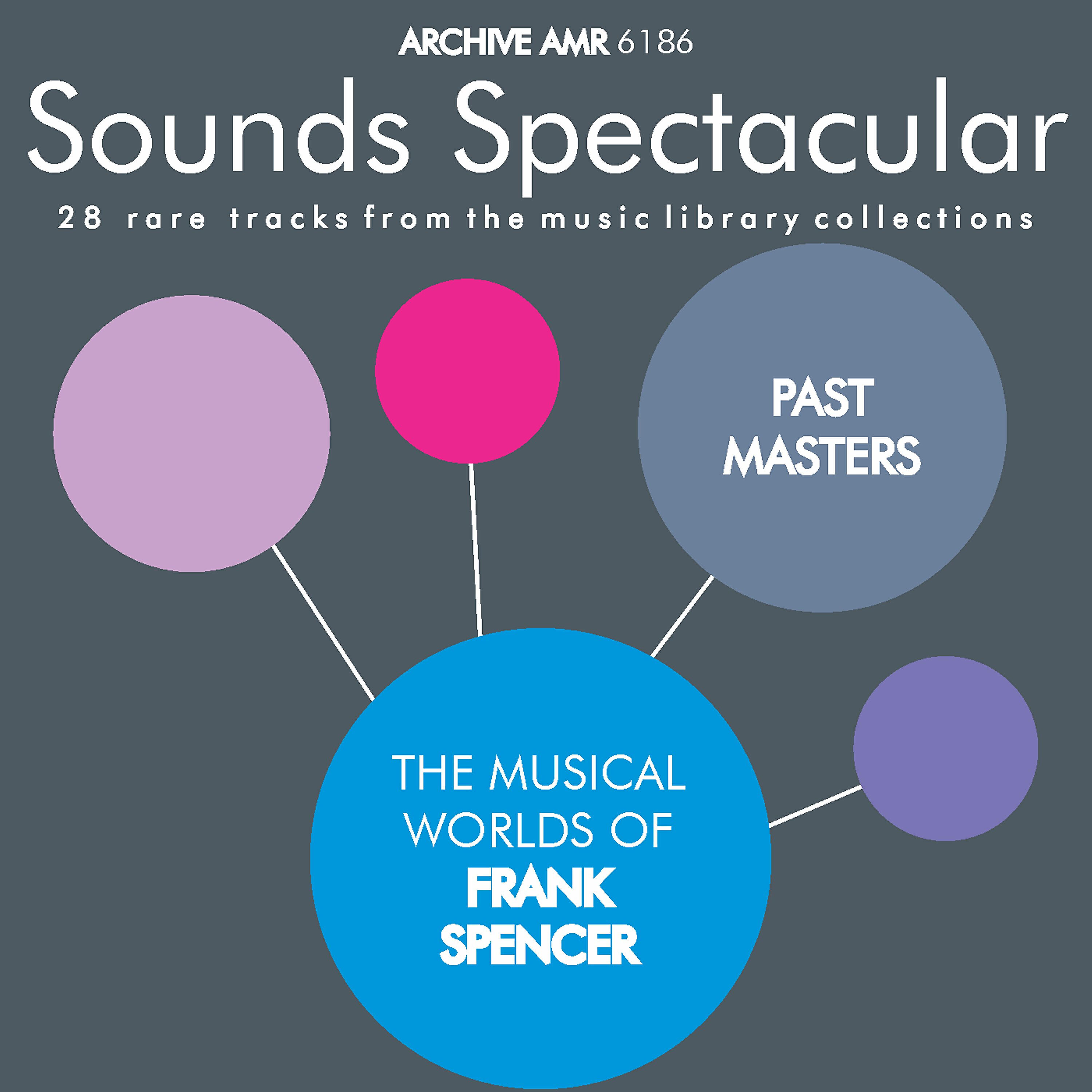 Релиз Past Masters: The Musical Worlds of Frank Spencer