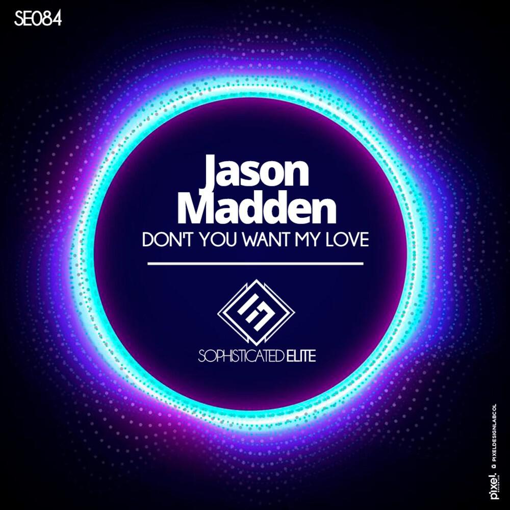 Релиз Don't You Want My Love
