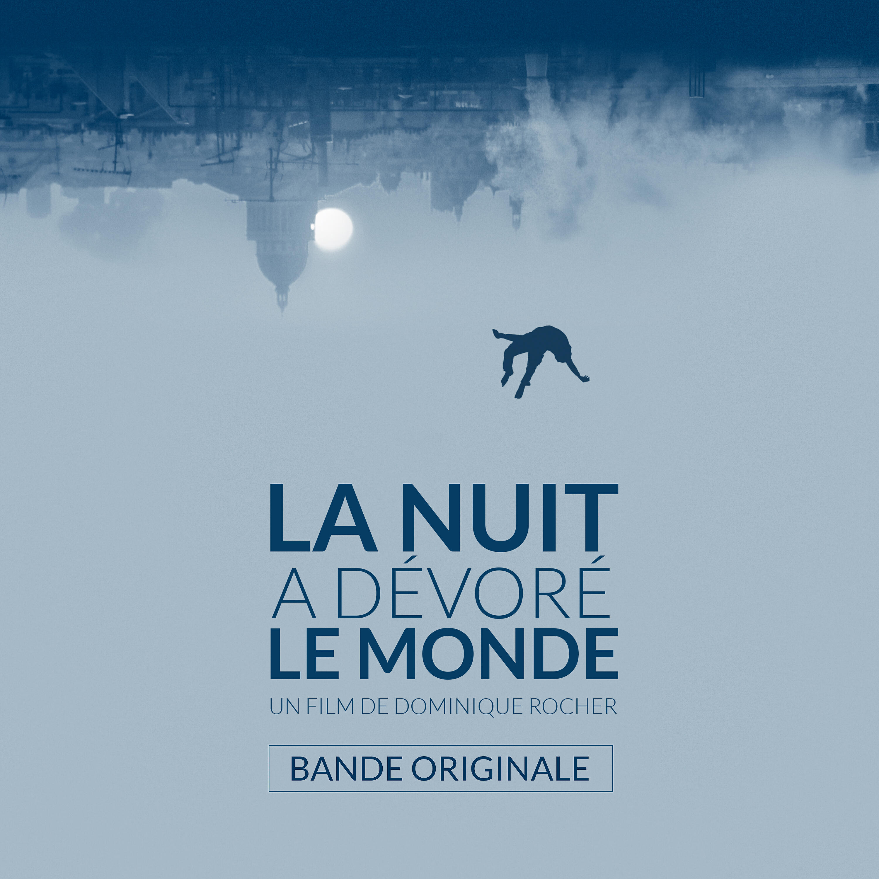 Релиз La nuit a dévoré le monde (Bande originale du film)