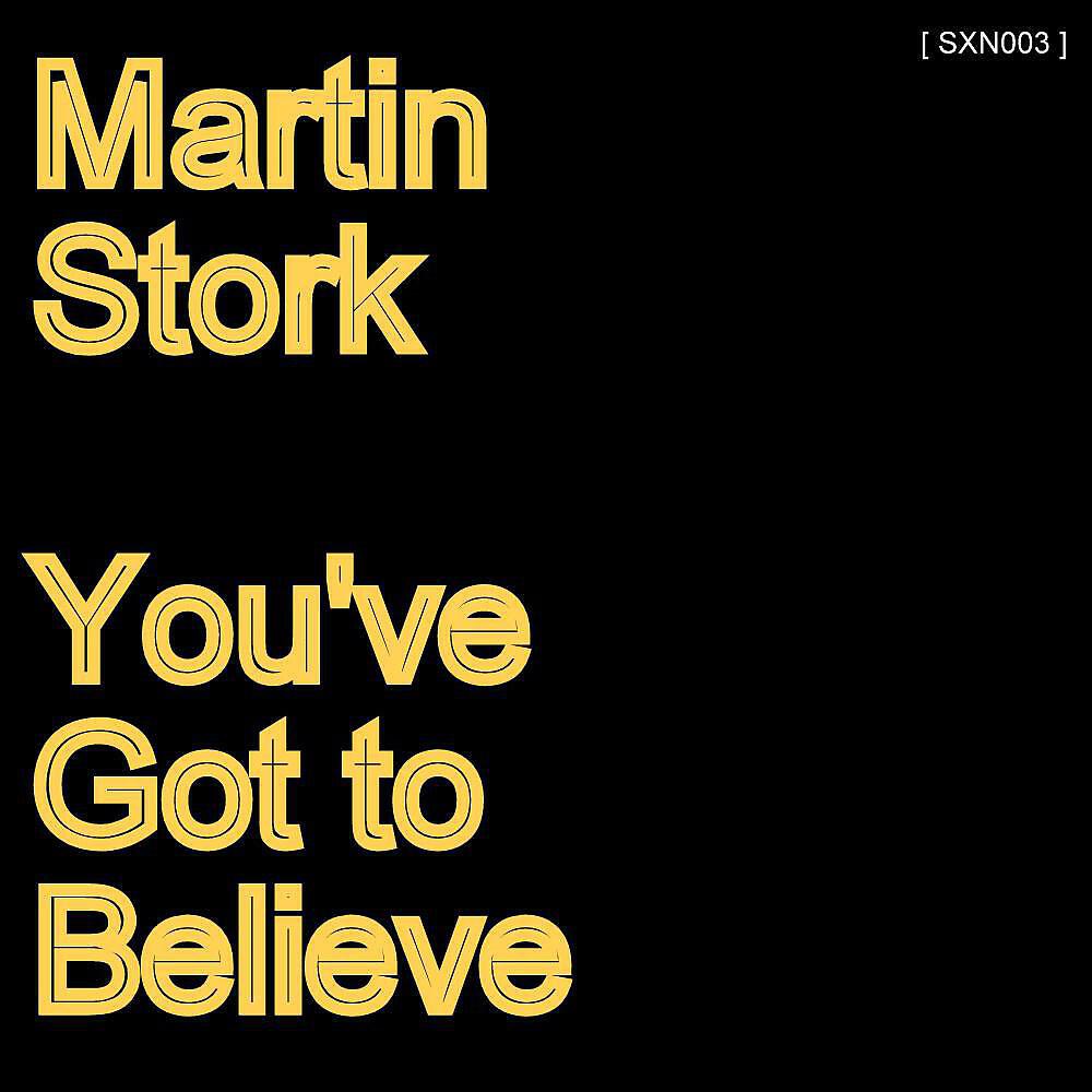 Релиз You've Got to Believe