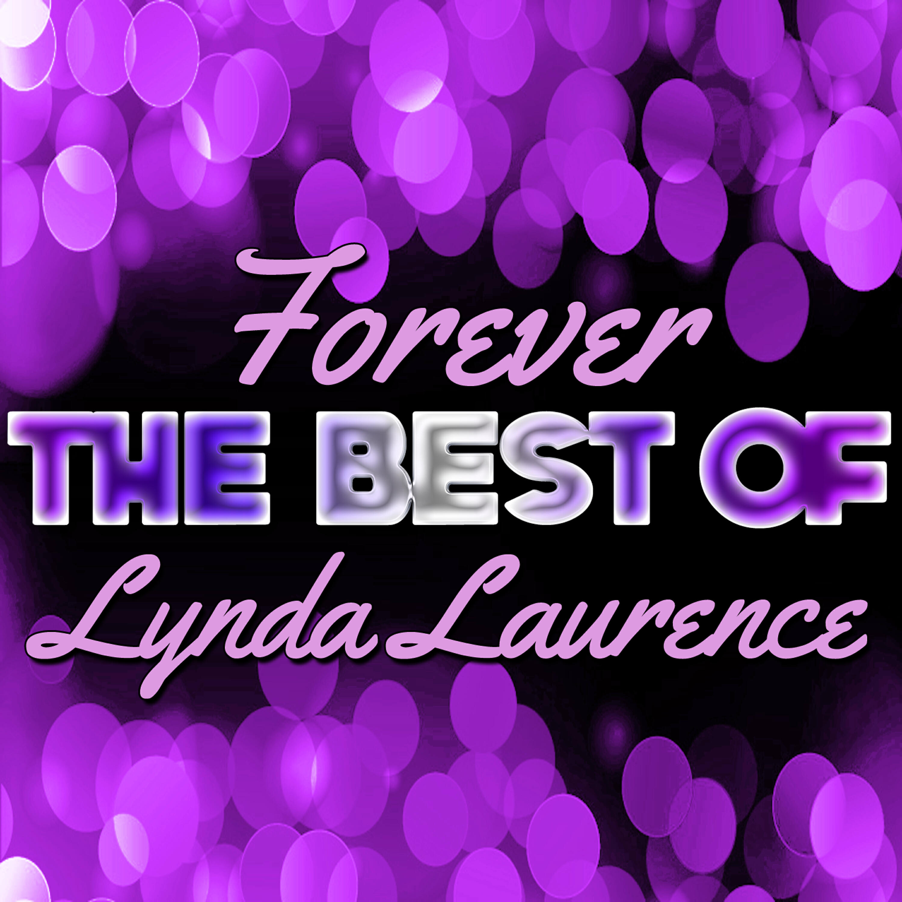 Релиз Forever - The Best of Lynda Laurence