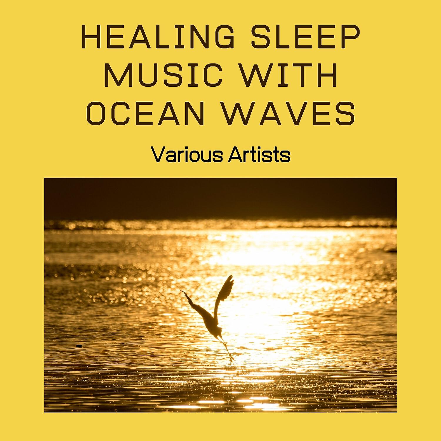 Релиз Healing Sleep Music with Ocean Waves