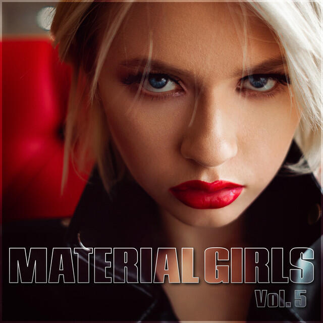 Релиз Material Girls Vol. 5