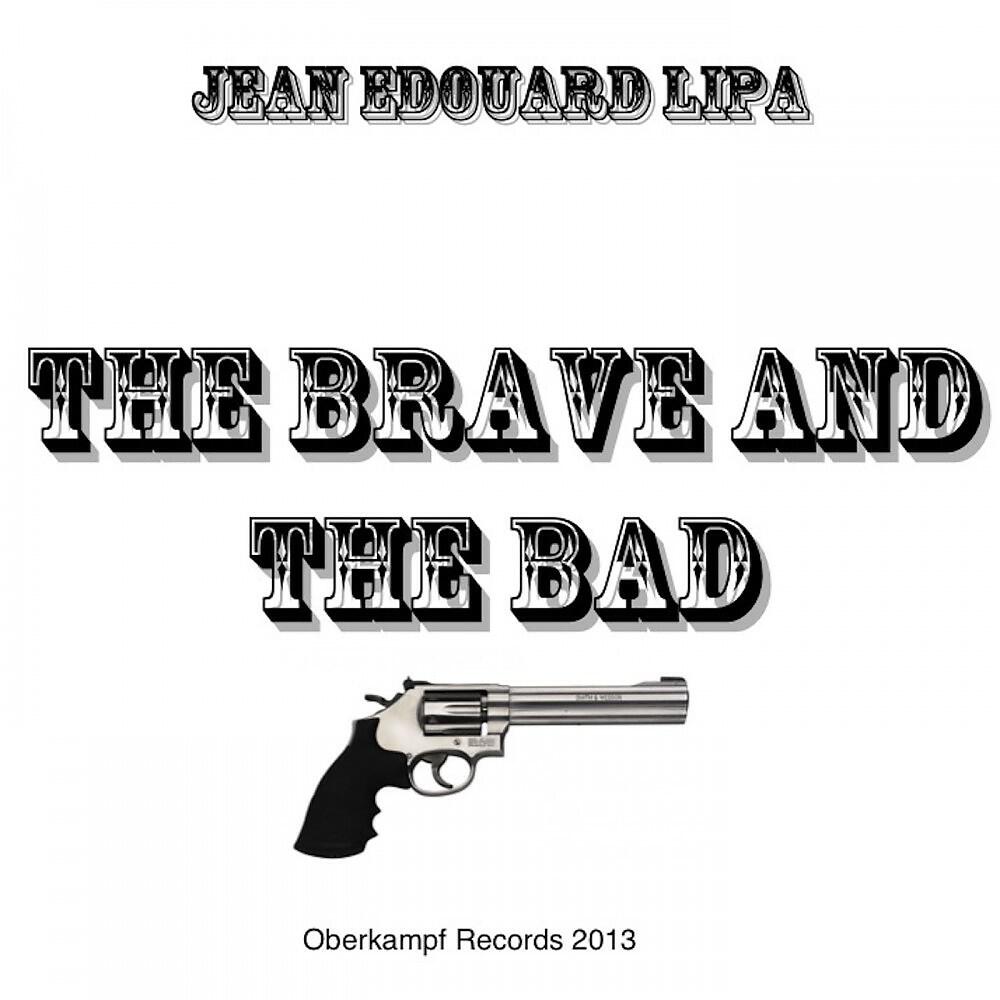 Релиз The Brave and the Bad