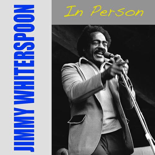 Релиз Jimmy Whitherspoon: In Person