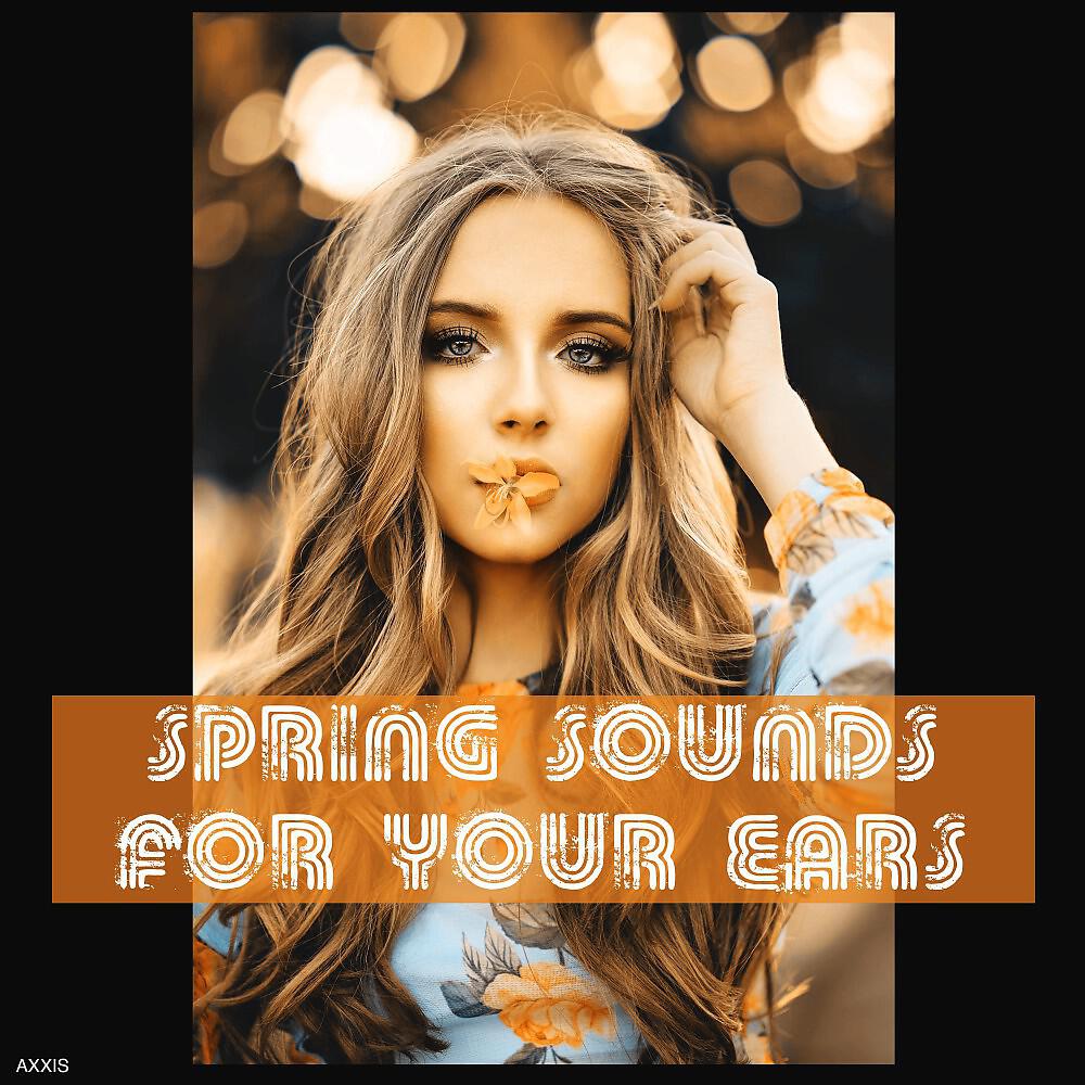 Релиз Spring Sounds for Your Ears