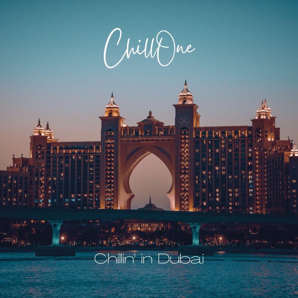 Релиз Chillin' in Dubai