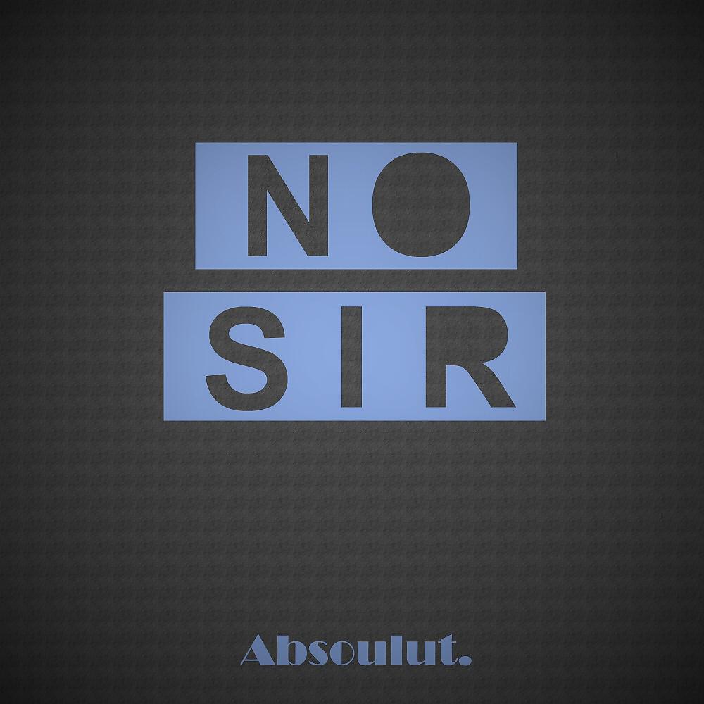 Релиз No Sir