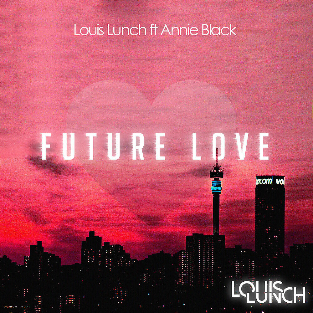 Скачать песню Louis Lunch, Annie Black - Future Love бесплатно в MP3 для Android и iOS