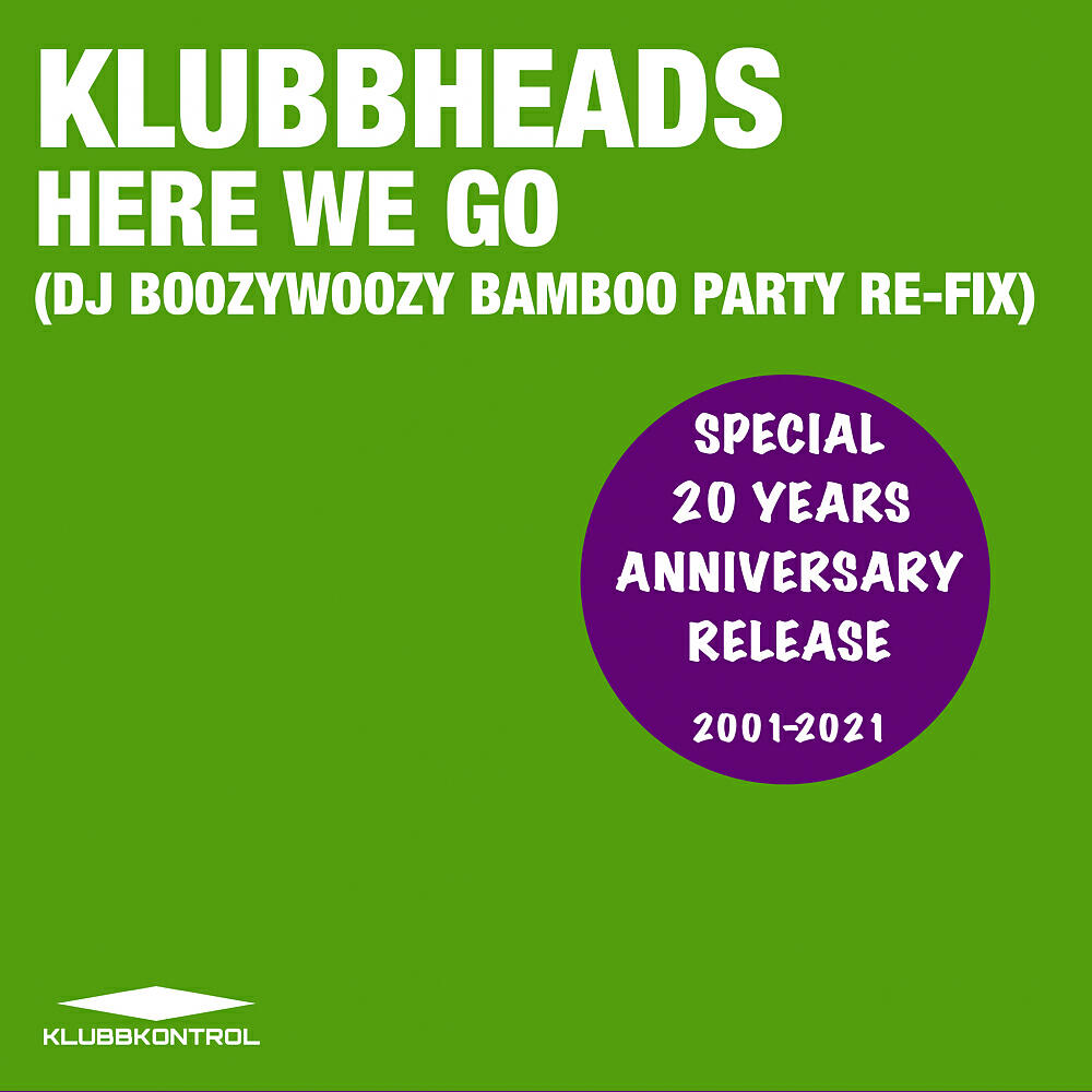 Релиз Here We Go (DJ BoozyWoozy 20th Anniversary Party Re-Fix)