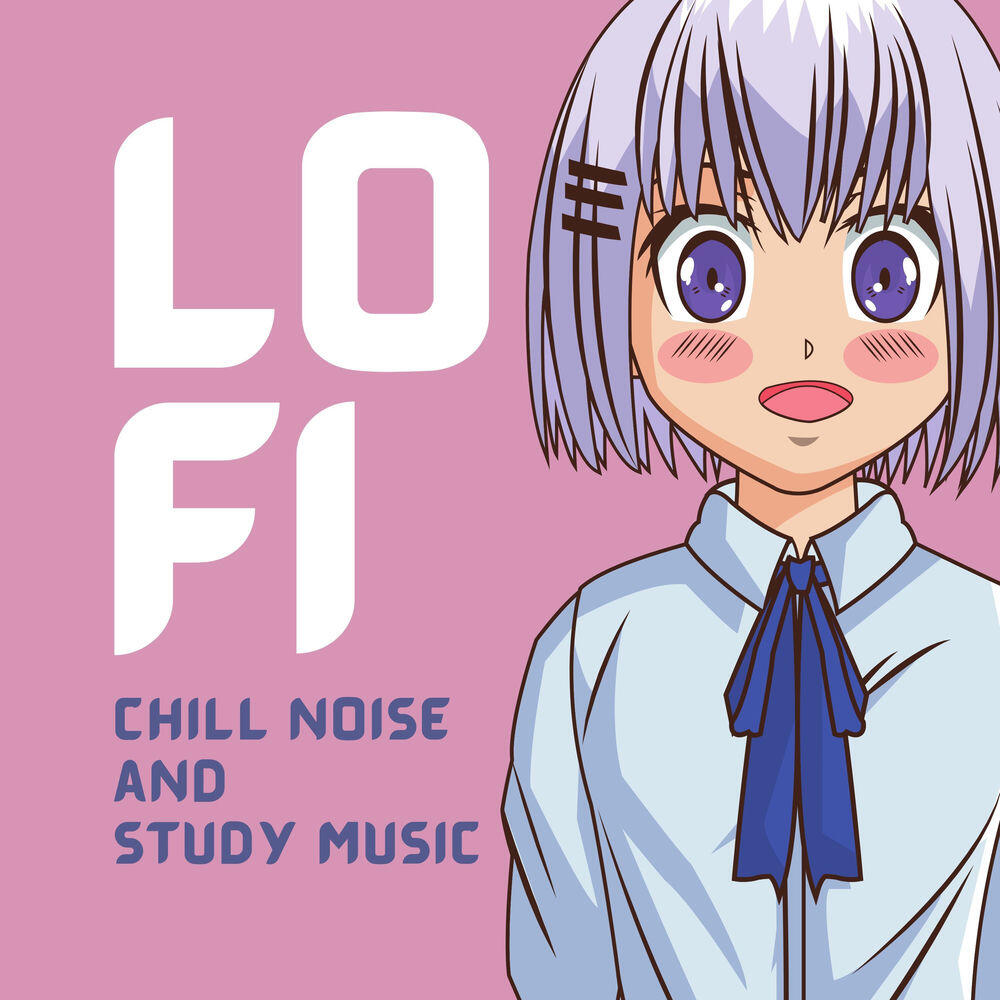 Релиз LoFi Chill Noise and Study Music