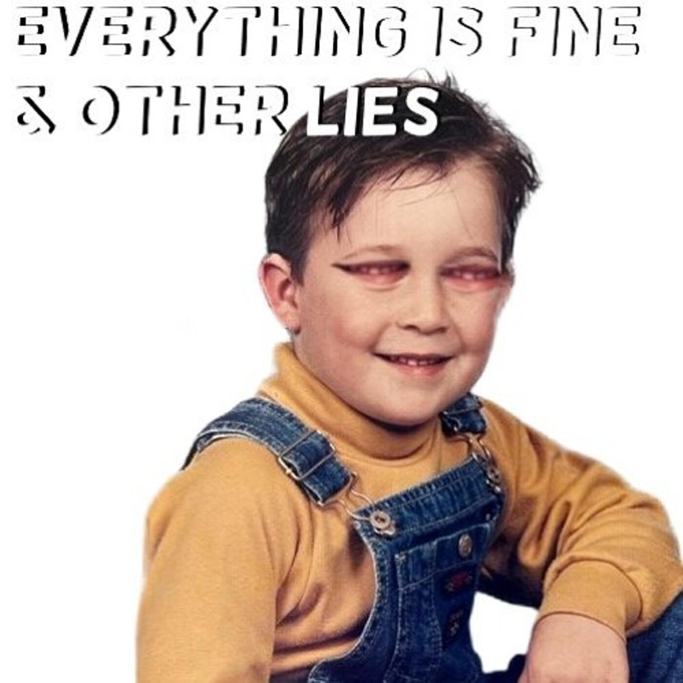 Релиз Everything Is Fine & Other Lies
