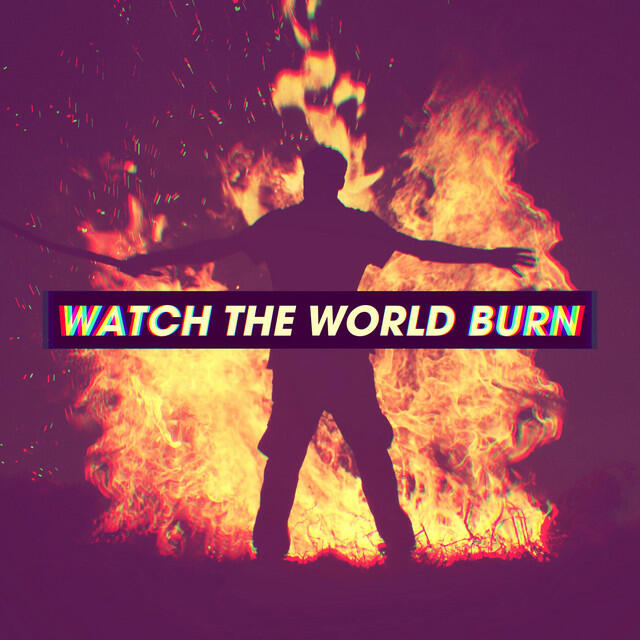 Релиз Watch the World Burn