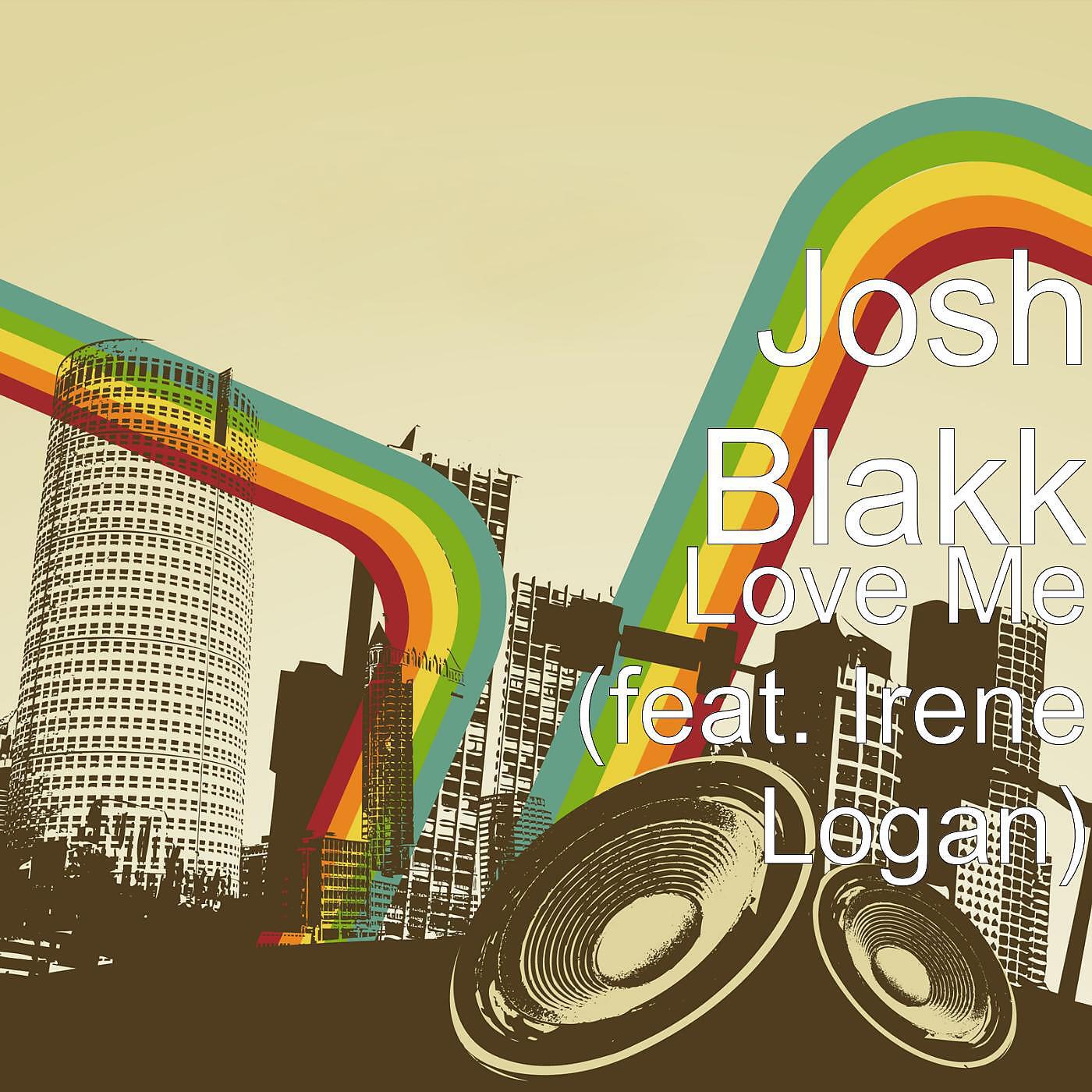 Релиз Love Me (feat. Irene Logan)