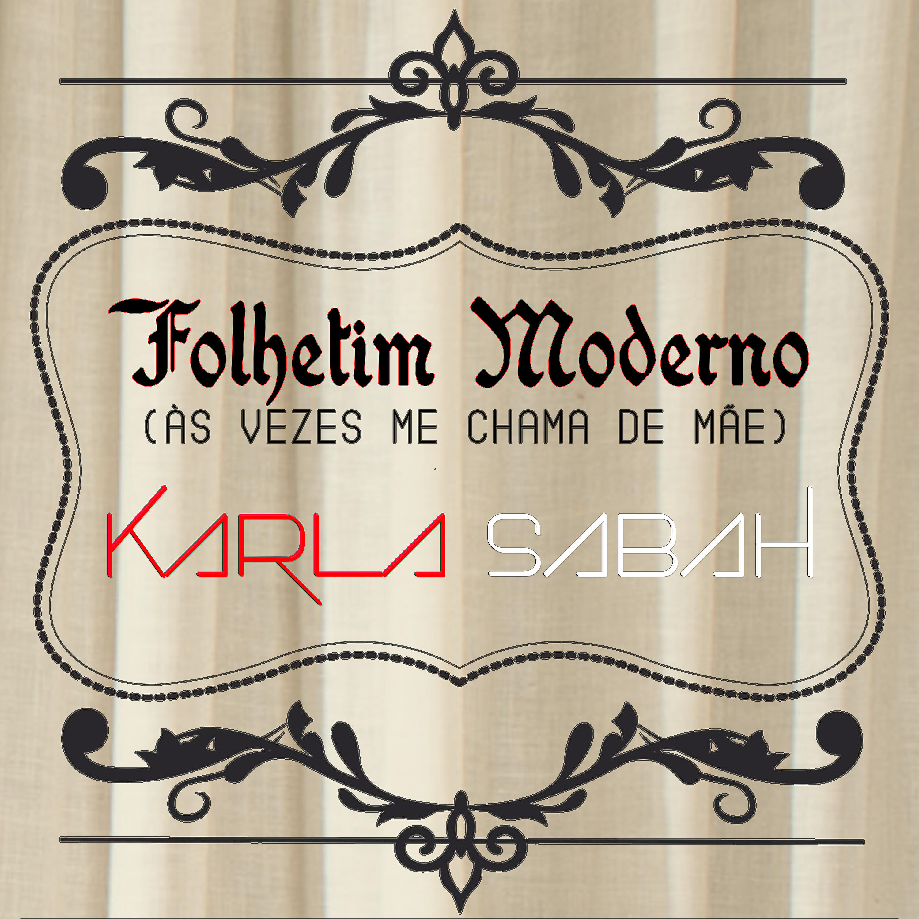 Релиз Folhetim Moderno (Às Vezes Me Chama de Mãe)