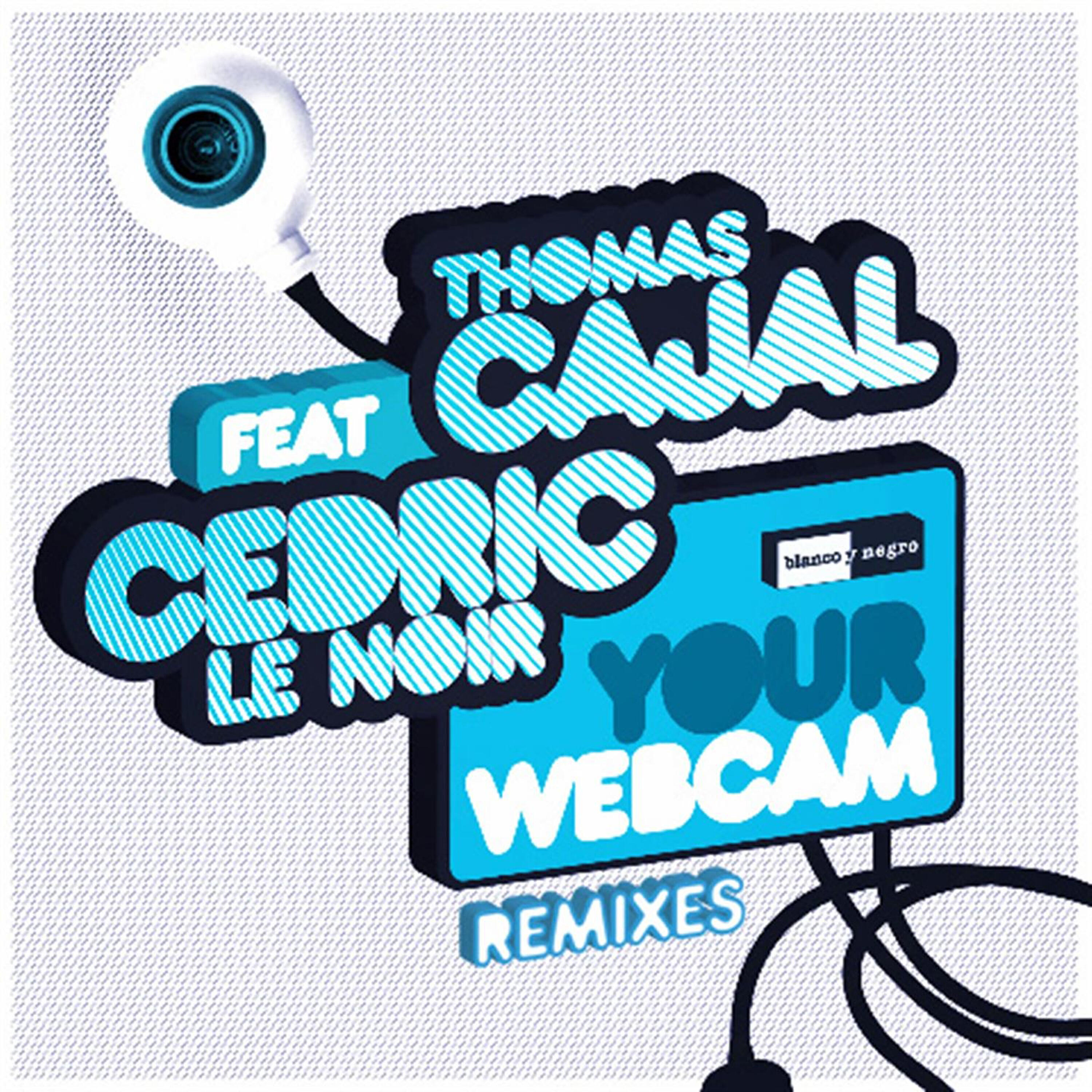 Релиз Your Webcam (Remixes)