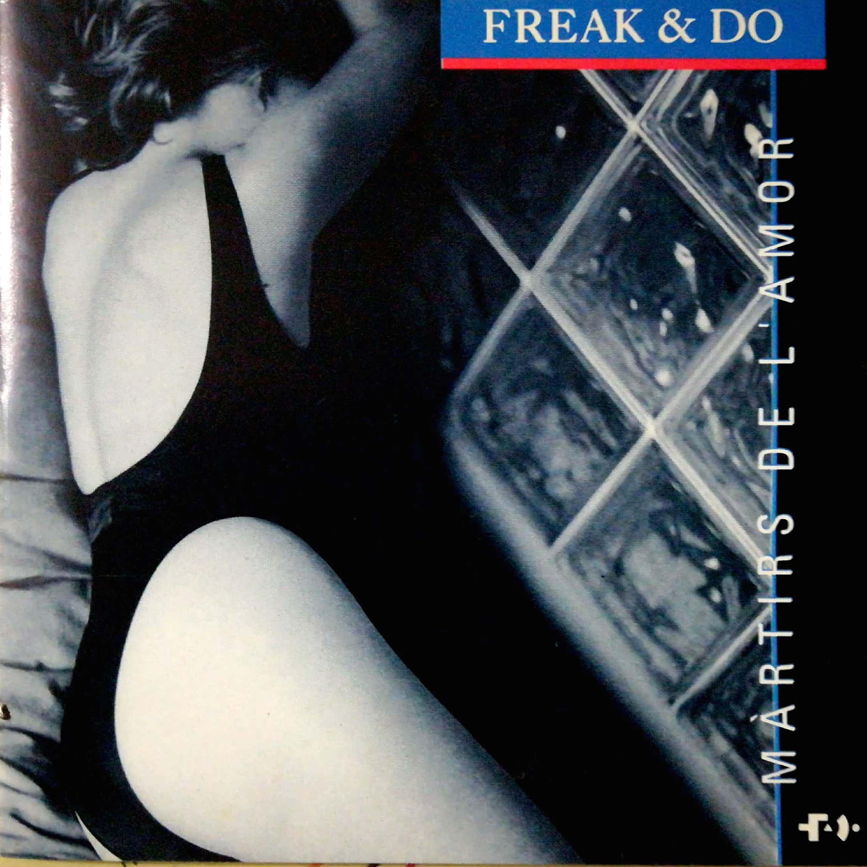 Freak & Do