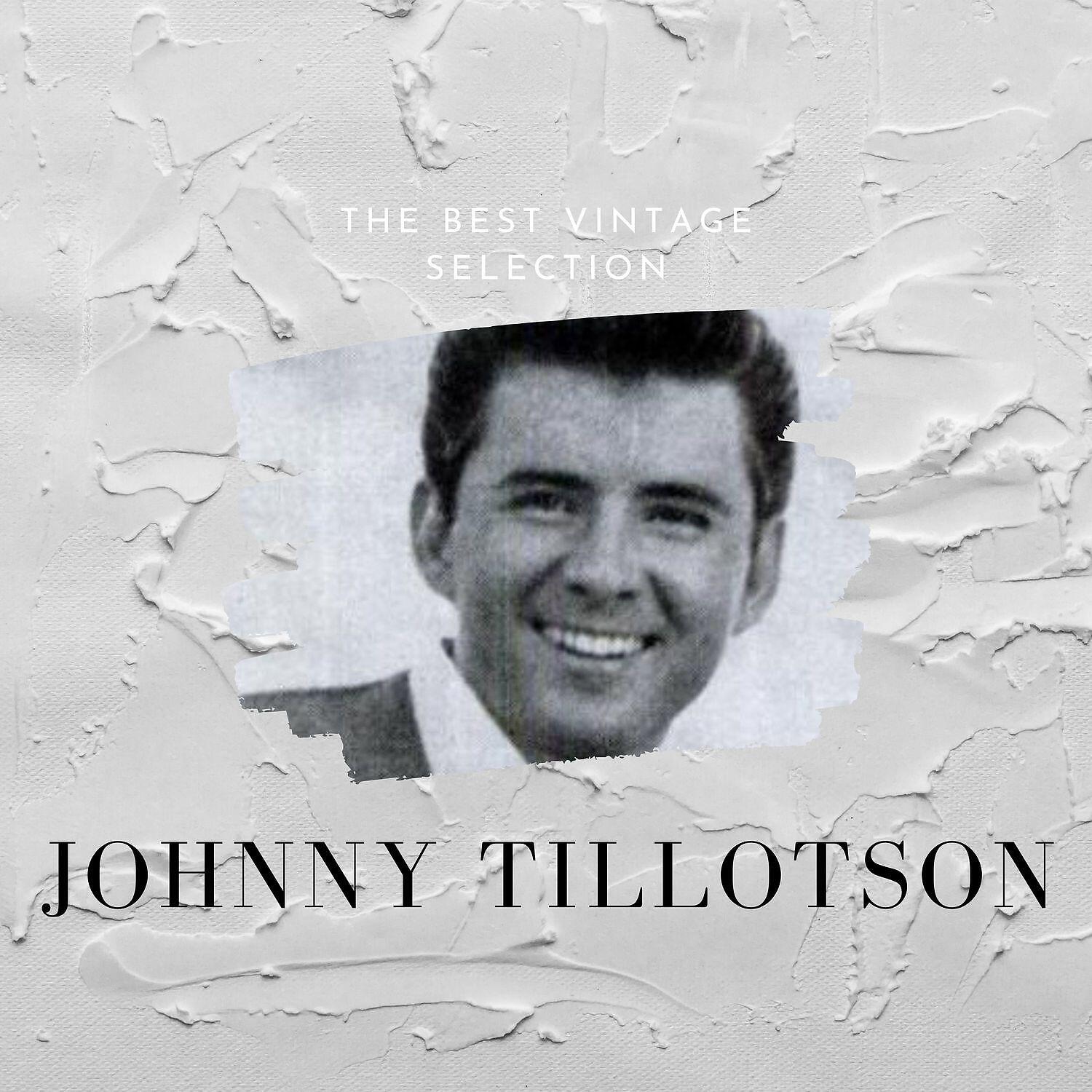 Релиз The Best Vintage Selection - Johnny Tillotson