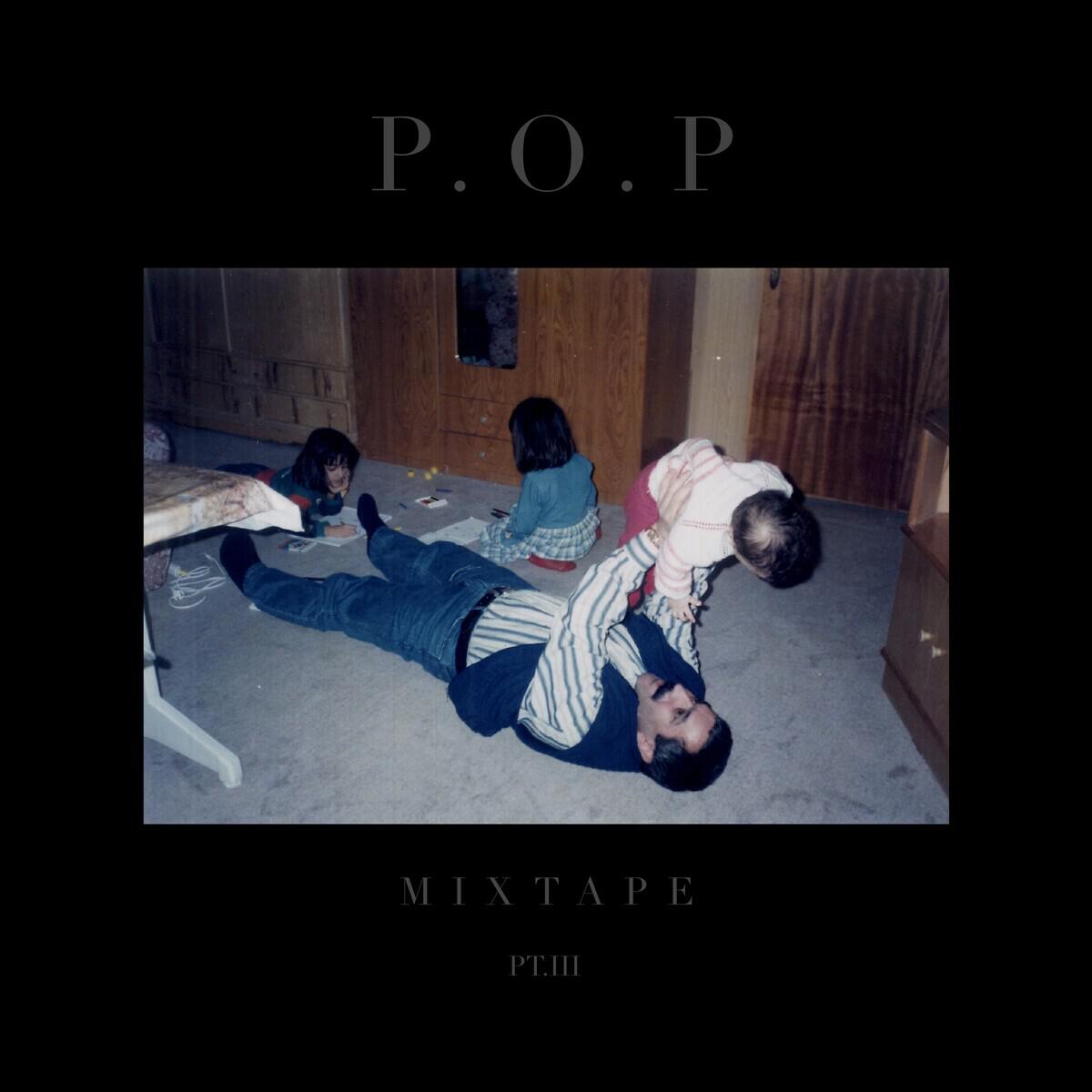 Релиз P.O.P Mixtape, Pt. 3