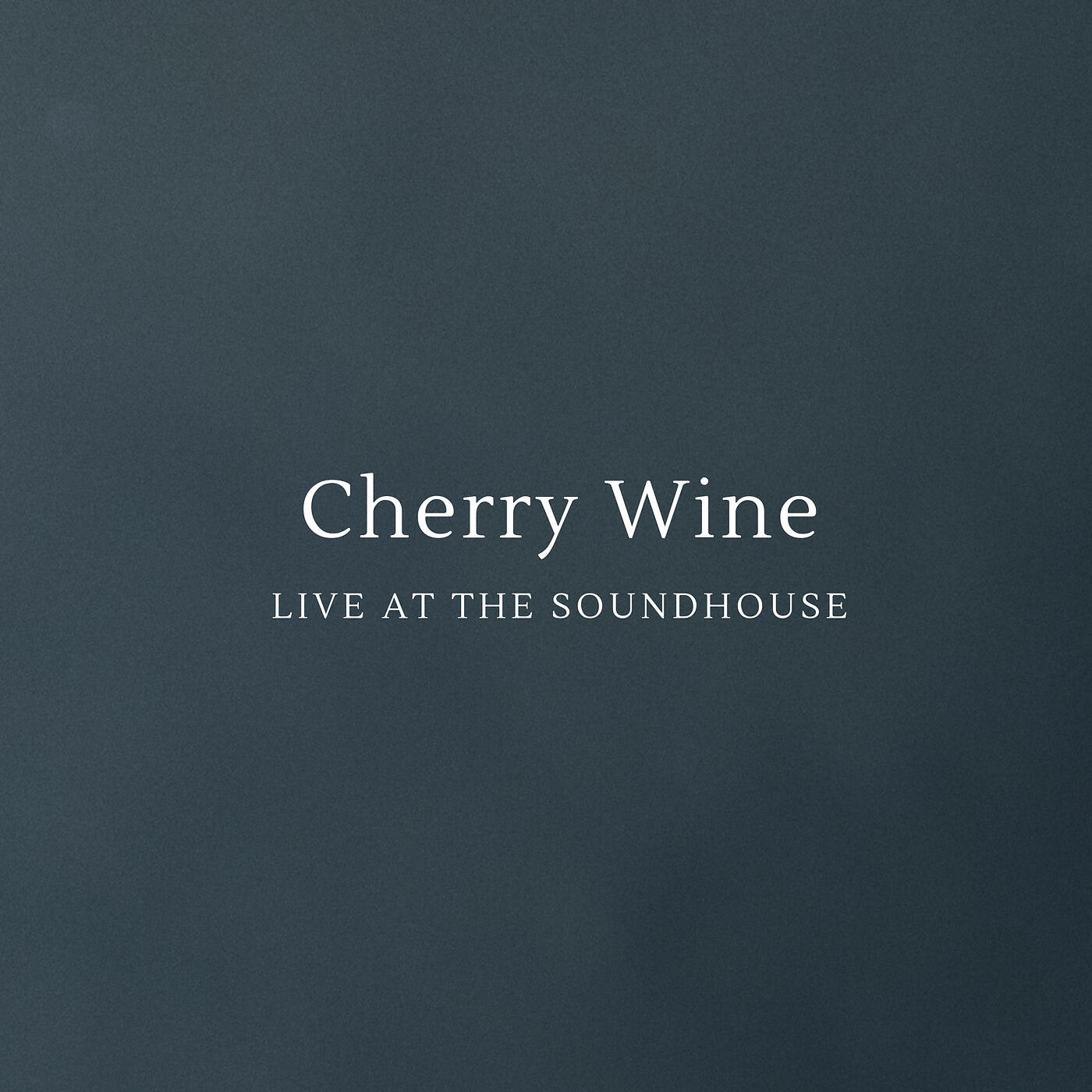 Релиз Cherry Wine (Live at the Soundhouse)