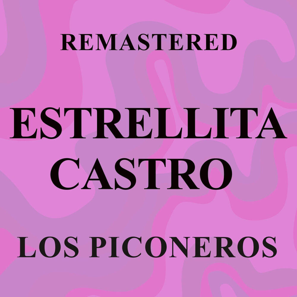 Релиз Los Piconeros (Remastered)
