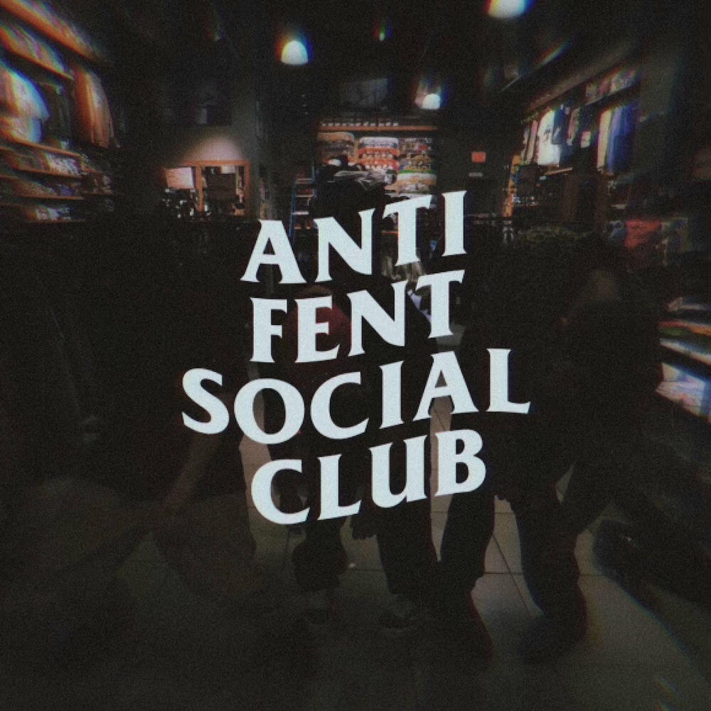 Релиз ANTI FENT SOCIAL CLUB