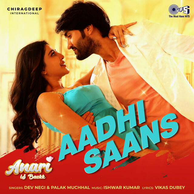 Релиз Aadhi Saans (From "Anari Is Backk")