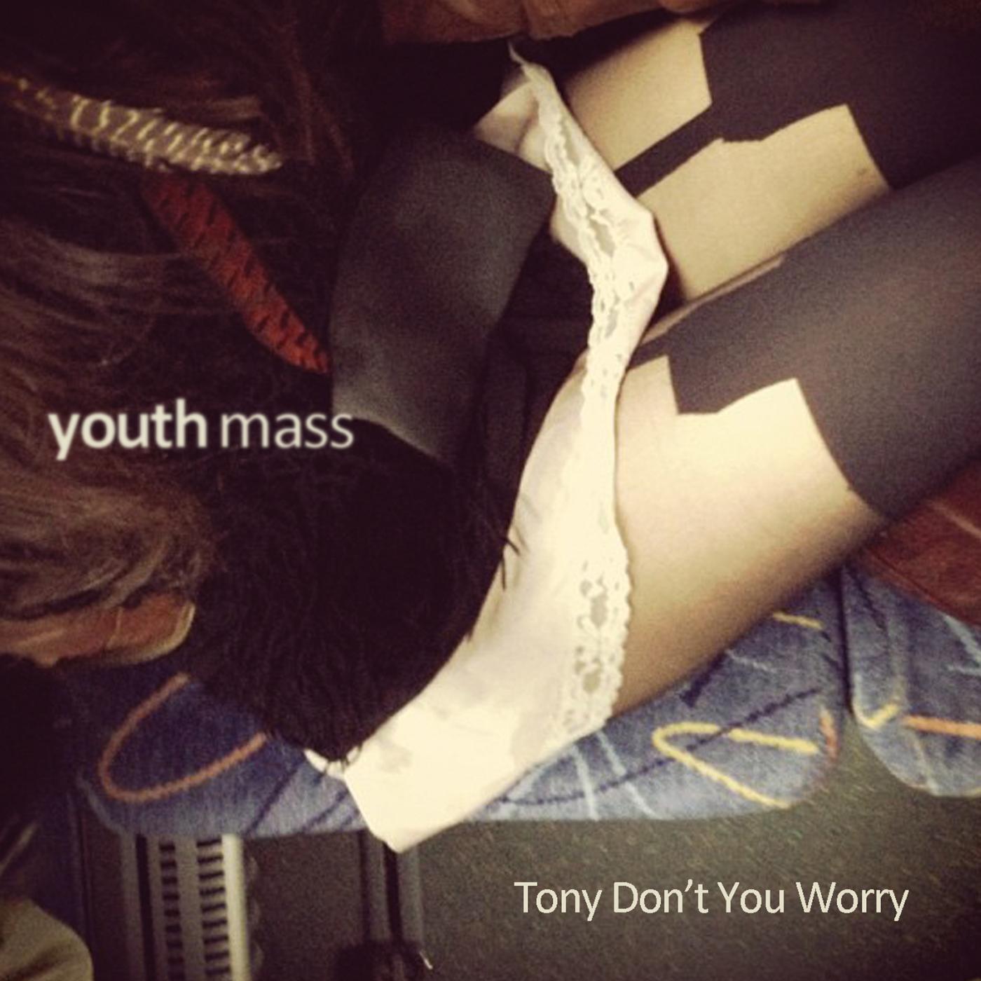 Релиз Tony Don't You Worry