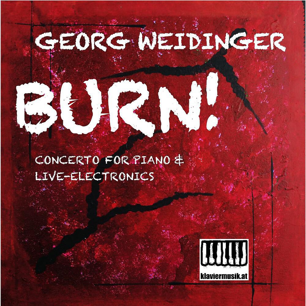 Релиз Burn! Concerto for Piano and Live-Electronics