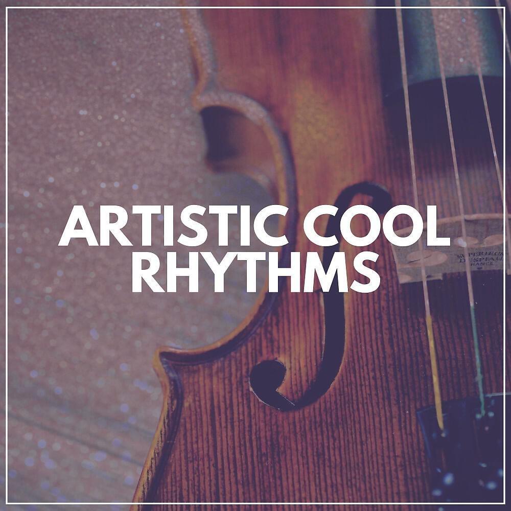 Релиз Artistic Cool Rhythms