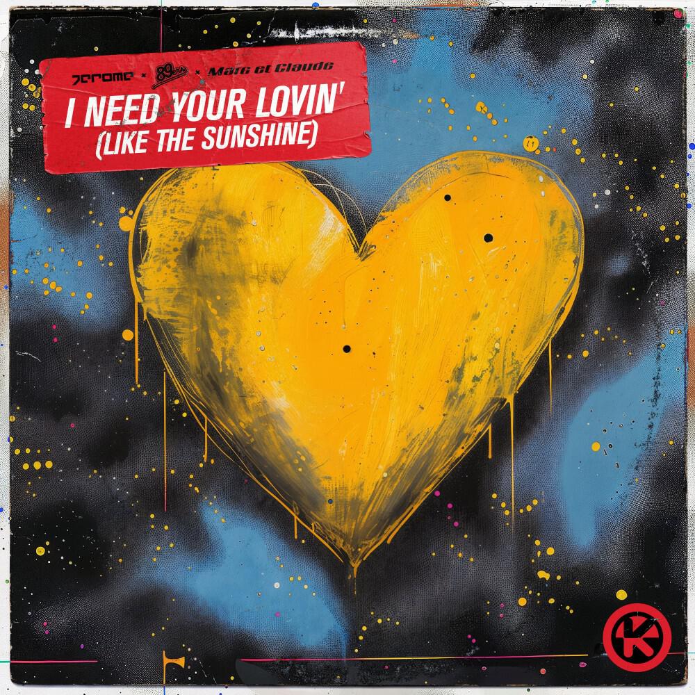 Релиз I Need Your Lovin' (Like the Sunshine)
