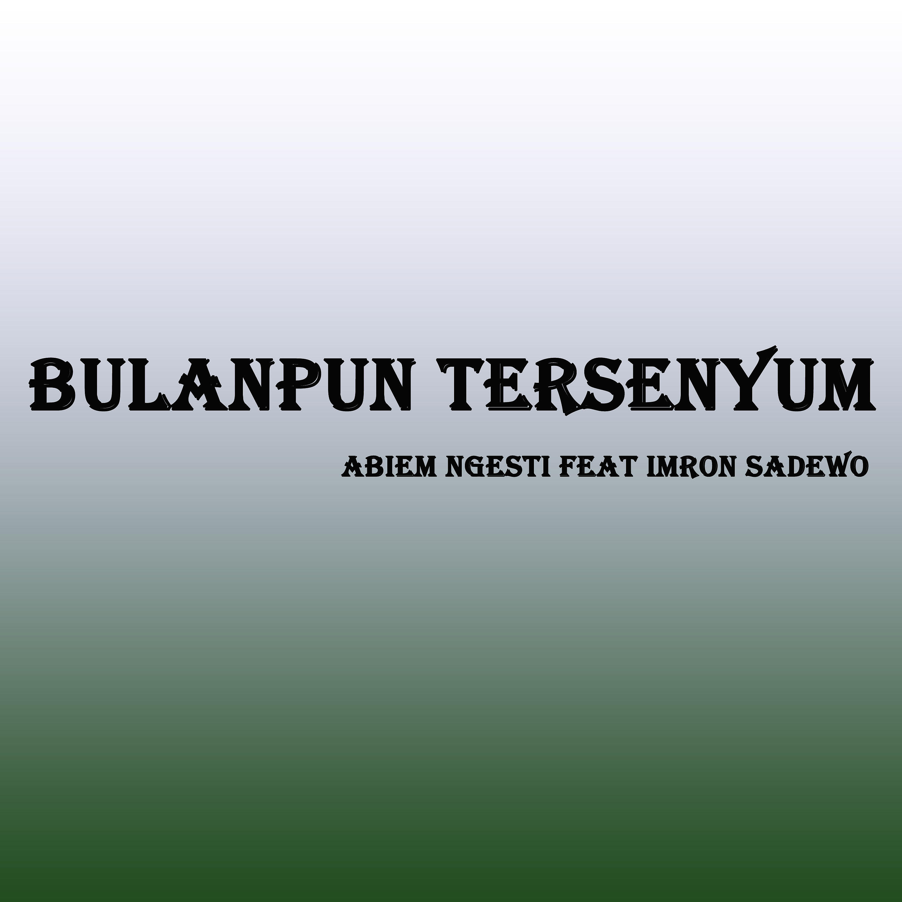 Релиз Bulanpun Tersenyum