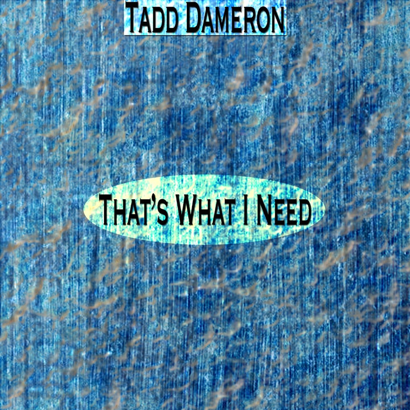 Релиз That's What I Need (Remastered)