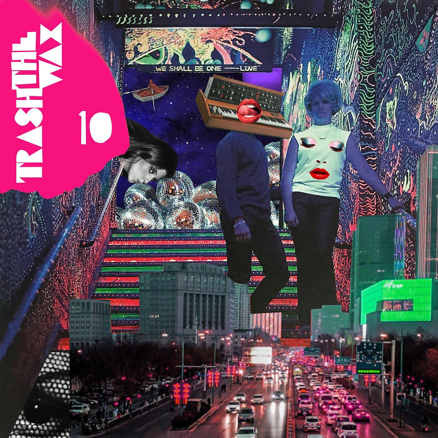 Релиз Trash The Wax - A Decade of Nu Disco