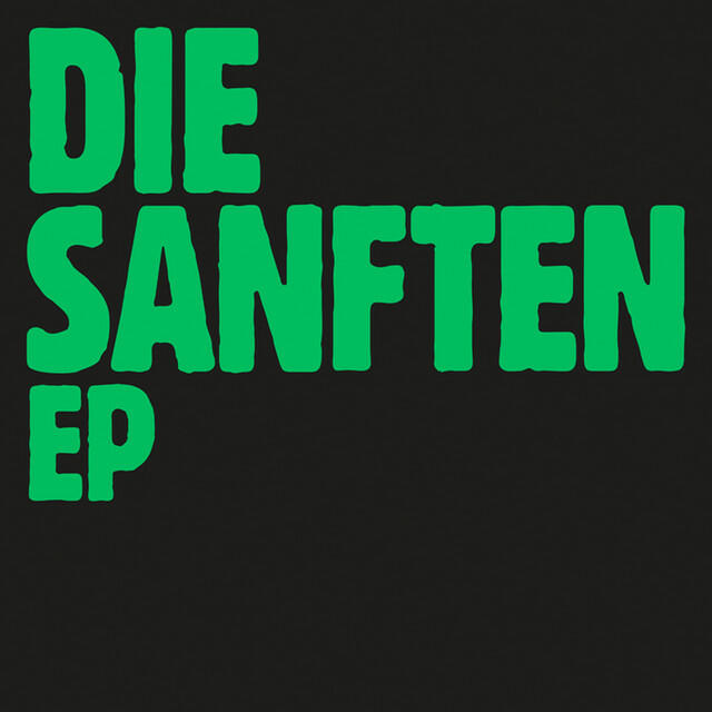Релиз Die Sanften EP