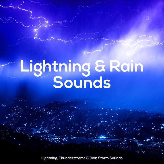 Релиз Lightning & Rain Sounds