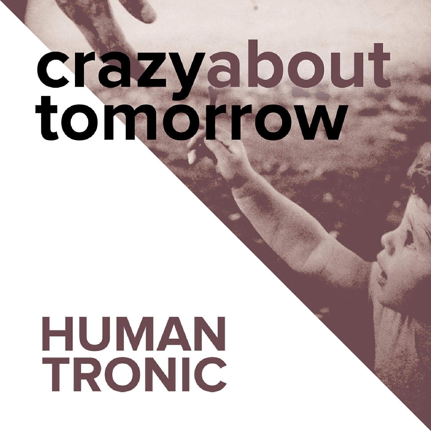 Релиз Crazy About Tomorrow