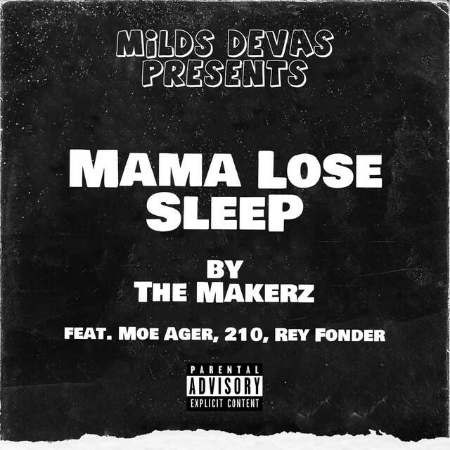 Релиз Mama Lose Sleep