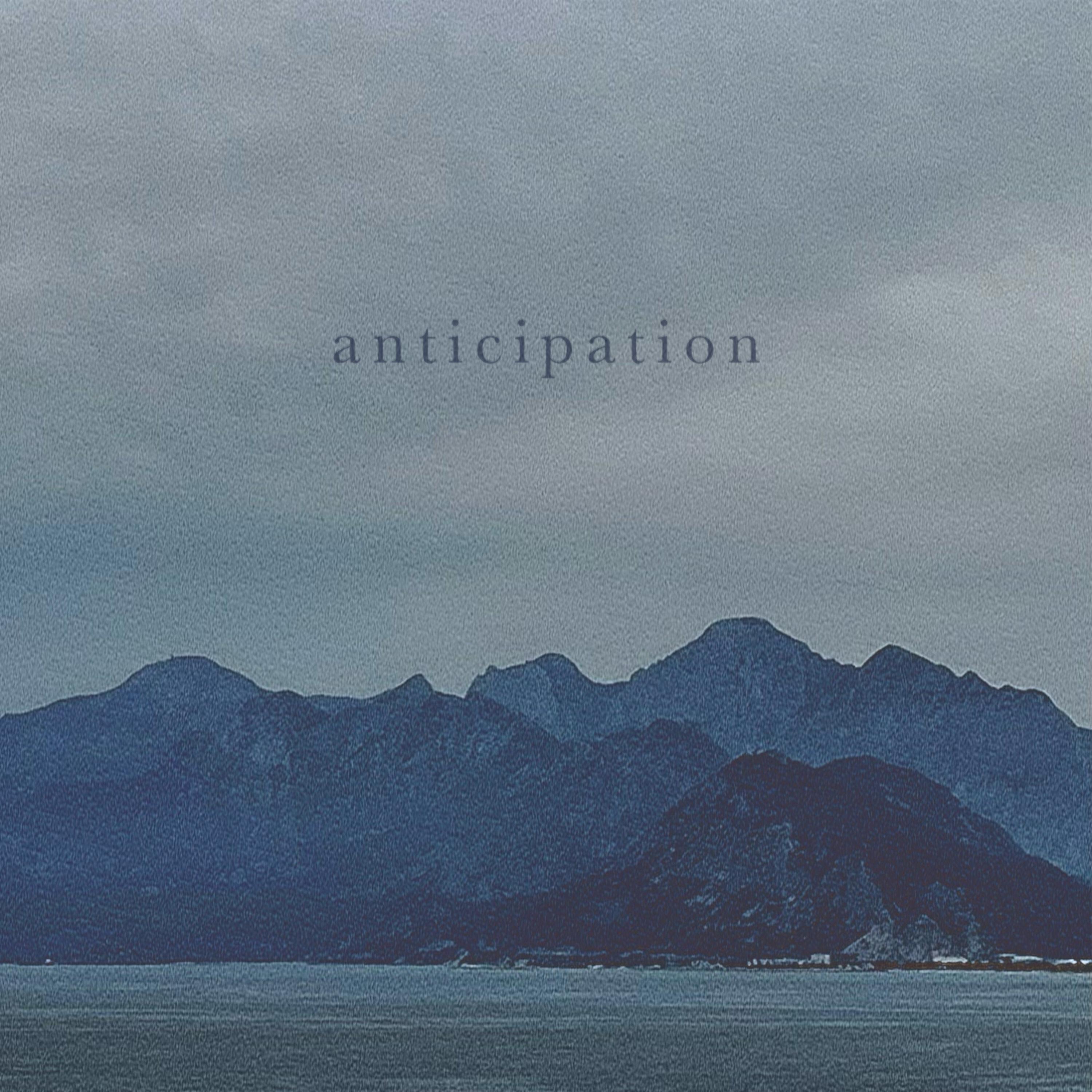 Релиз Anticipation