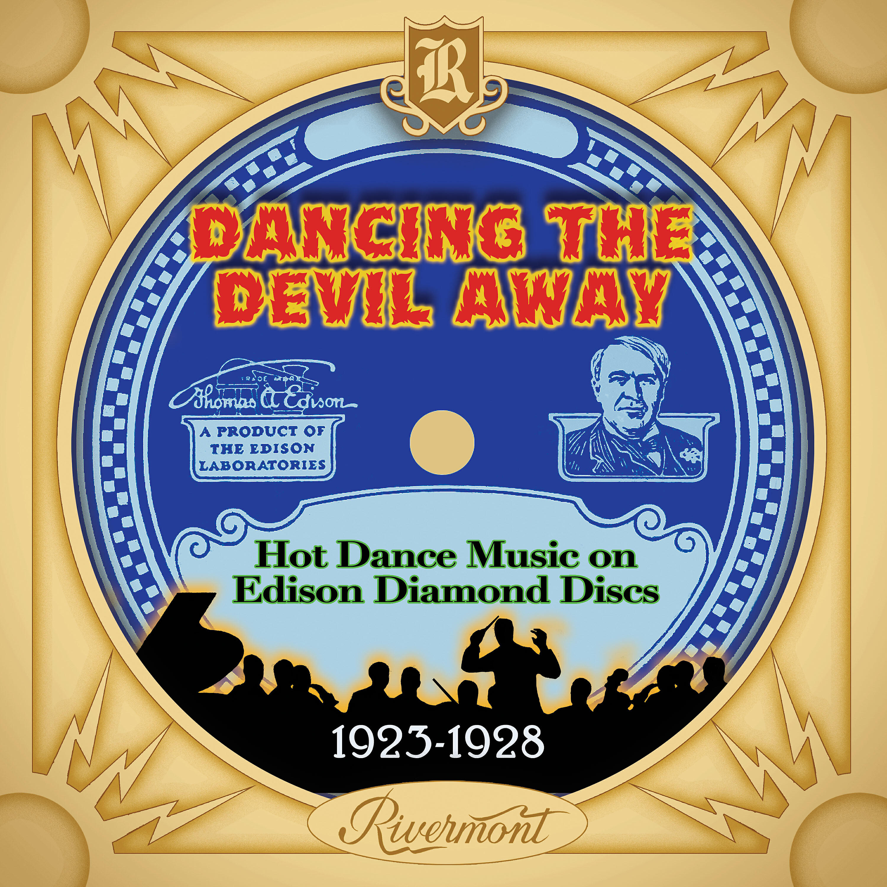 Релиз Dancing the Devil Away: Hot Dance Music on Edison Diamond Discs (1923-1928)