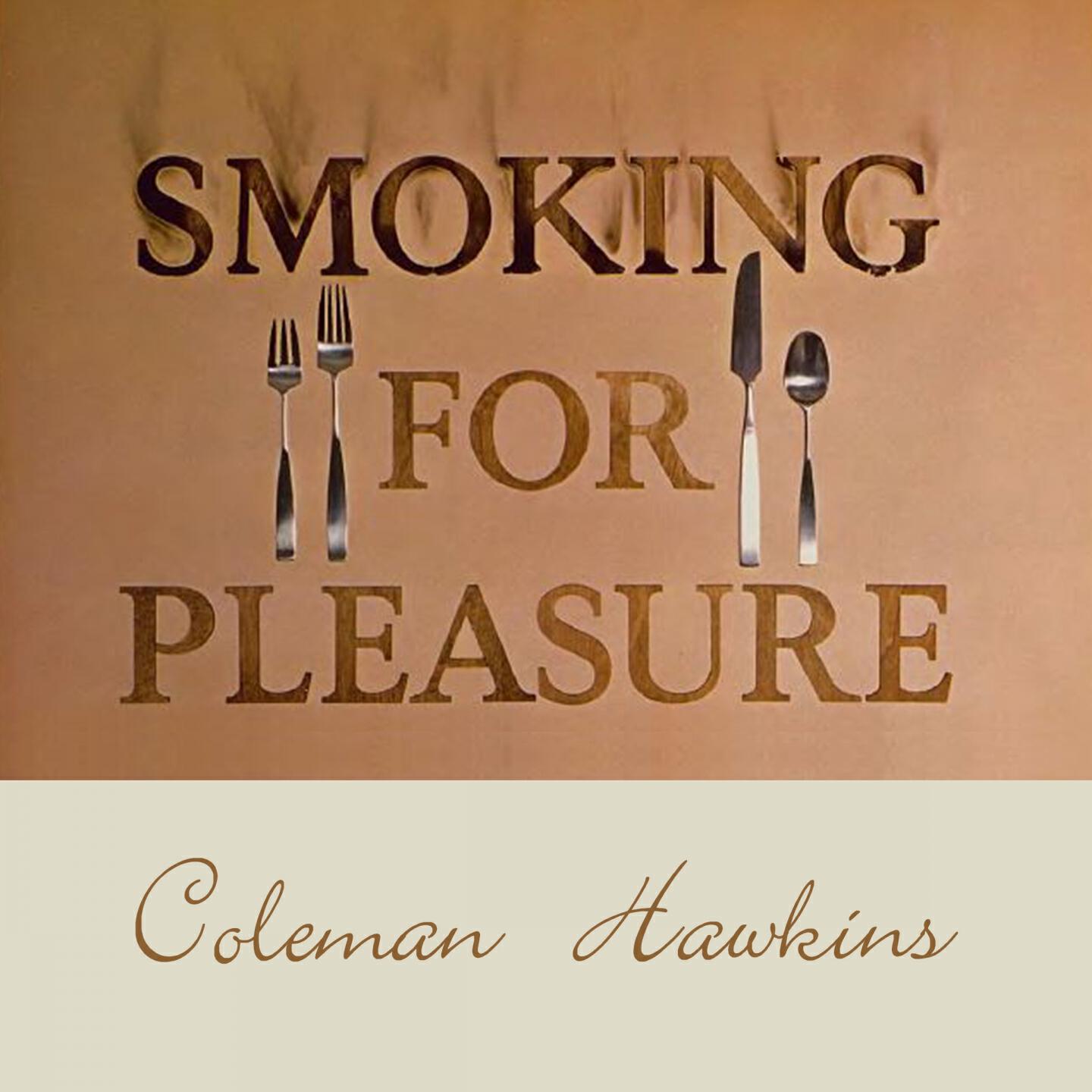 Релиз Smoking for Pleasure